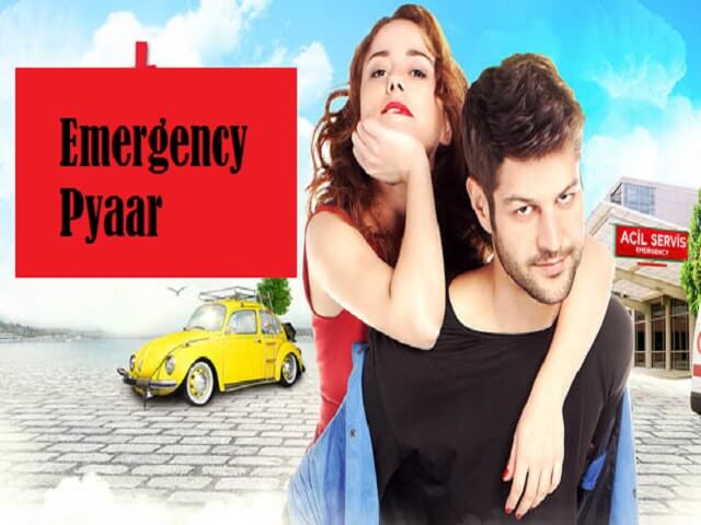 Emergency Pyar